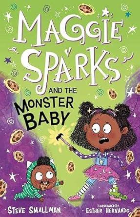 MAGGIE SPARKS AND THE MONSTER BABY | 9781782267133 | SMALLMAN, STEVE