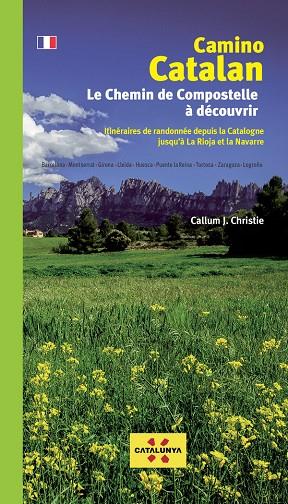 CAMINO CATALAN LE CHEMIN DE COMPOSTELLE A DECOUVRIR | 9788412188066 | CHRISTIE, CALLUM J.