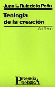 TEOLOGÍA DE LA CREACIÓN | 9788429307368 | RUIZ DE LA PEÑA, JUAN LUIS