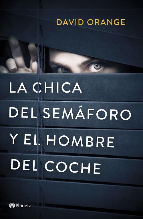 CHICA DEL SEMÁFORO Y EL HOMBRE DEL COCHE NEGRO, LA | 9788408214342 | ORANGE, DAVID