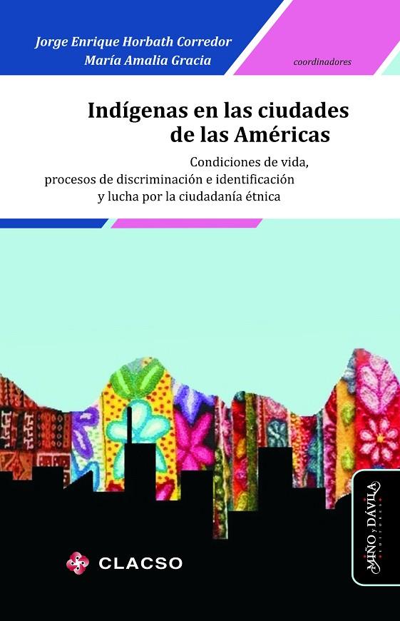 INDÍGENAS EN LAS CIUDADES DE LAS AMÉRICAS | 9788417133887 | HORBATH CORREDOR, JORGE E.
