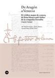 DE ARAGÓN A VENECIA. EL «LLIBRE MAJOR DE COMERÇ DE LLANA BLANCA AMB ITÀLIA» DE LA COMPANYIA TORRALBA (1433-1434) | 9788491683971 | VARIOS AUTORES