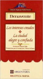 INTERESES CREADOS / LA CIUDAD ALEGRE Y CONFIADA | 9788470306099 | BENAVENTE, JACINTO
