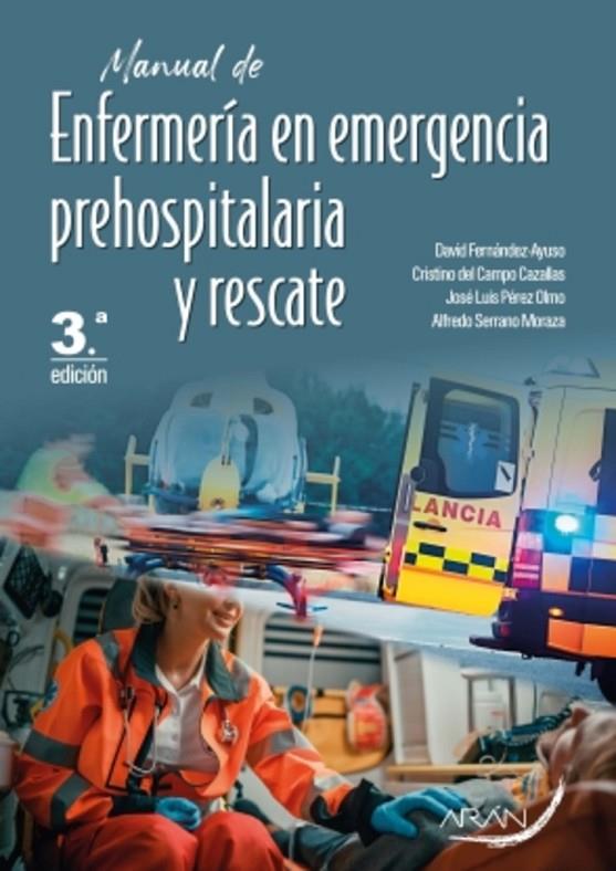 MANUAL DE ENFERMERIA EN EMERGENCIA PREHOSPITALARIA Y RESCATE | 9788418547980 | FERNANDEZ AYUSO, DAVID