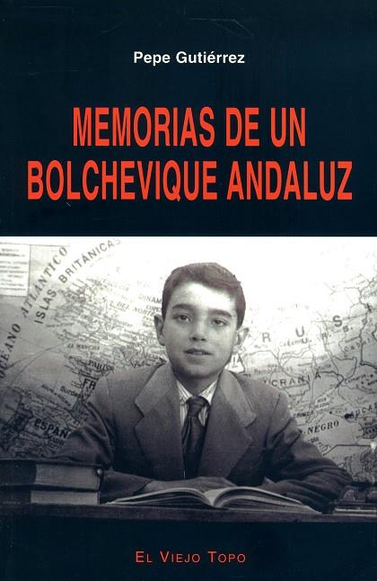MEMORIAS DE UN BOLCHEVIQUE ANDALUZ | 9788495776235 | GUTIÉRREZ ÁLVAREZ, PEPE
