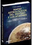 MAPAS ASTROLOGICOS DEL DESTINO Y LOS ATACIRES | 9788494116803 | MACIÀ, TITO