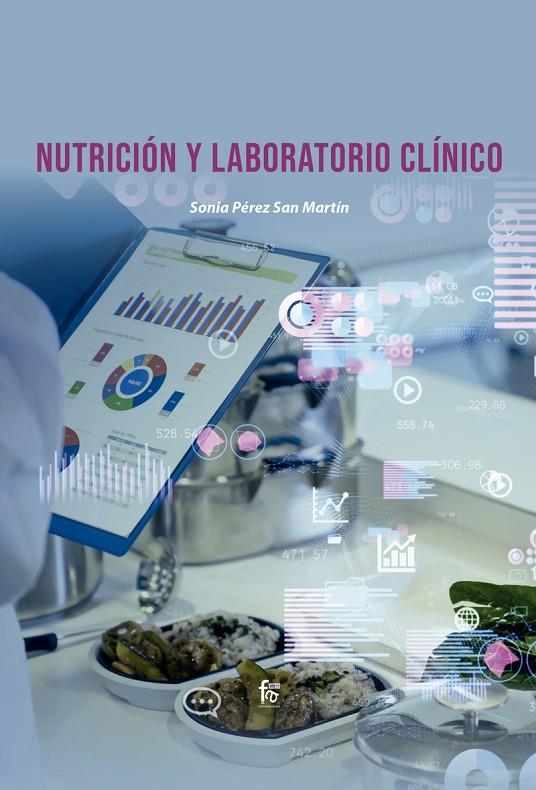 NUTRICIÓN Y LABORATORIO CLÍNICO | 9788418418709 | PEREZ SAN MARTIN, SONIA