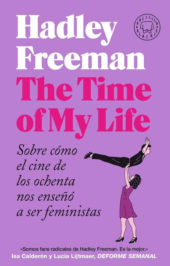 TIME OF MY LIFE, THE | 9788418187889 | FREEMAN, HADLEY