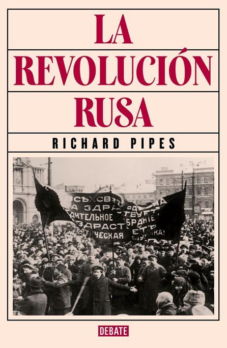 REVOLUCIÓN RUSA, LA | 9788499926537 | PIPES, RICHARD