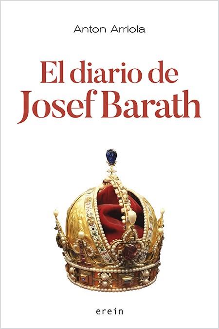 DIARIO DE JOSEF BARATH, EL | 9788491096122 | ARRIOLA, ANTON