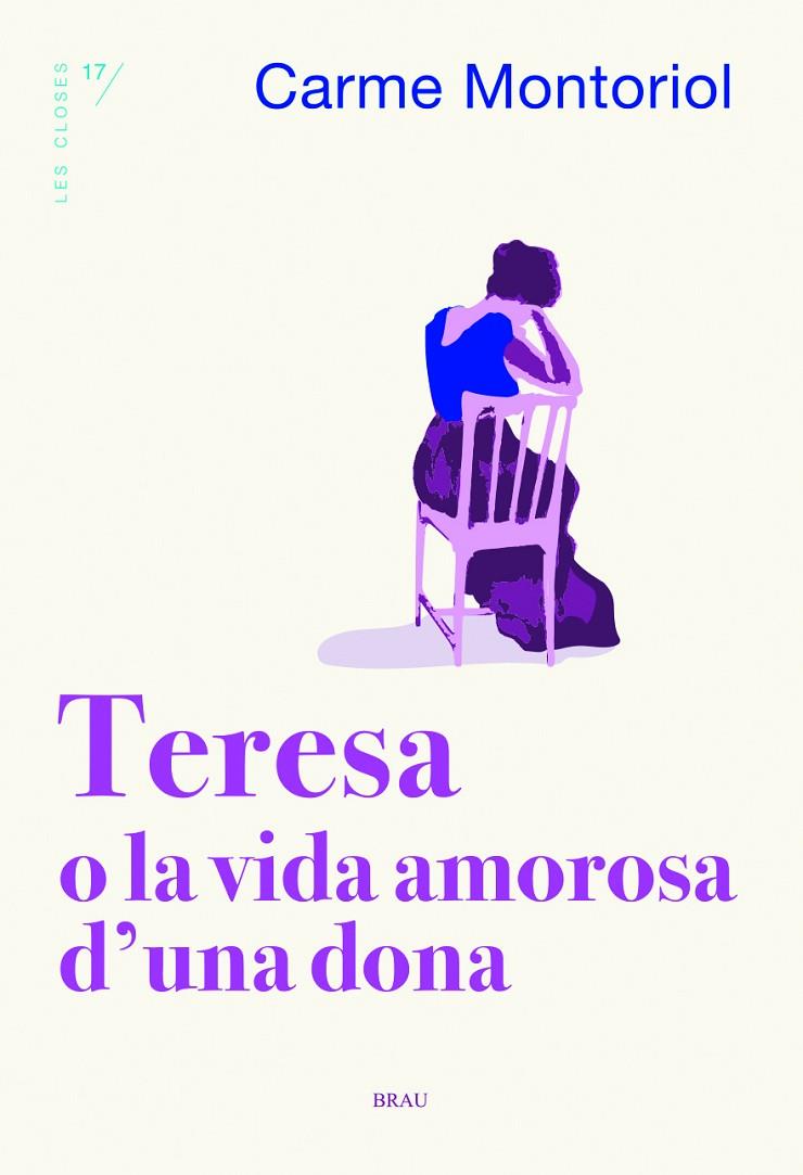 TERESA O LA VIDA AMOROSA D'UNA DONA | 9788418096273 | MONTORIOL PUIG, CARME