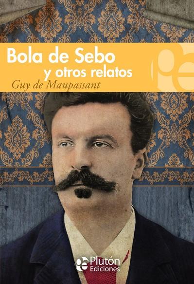 BOLA DE SEBO Y OTROS RELATOS | 9788417079215 | DE MAUPASSANT, GUY