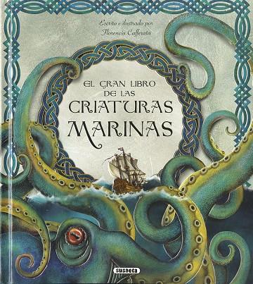 GRAN LIBRO DE LAS CRIATURAS MARINAS, EL | 9788467776904 | CAFFERATA, FLORENCIA