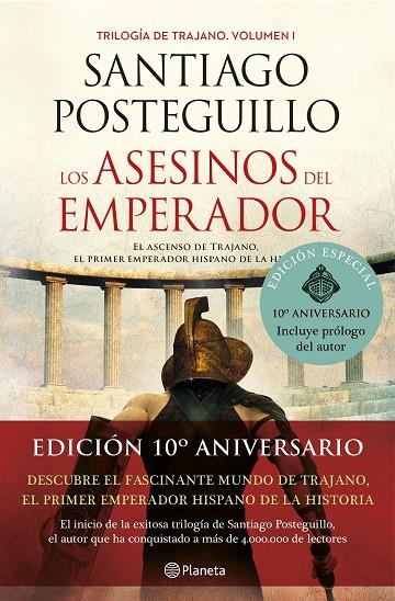 ASESINOS DEL EMPERADOR, LOS (ED. 10 ANIVERSARIO) | 9788408238263 | POSTEGUILLO, SANTIAGO