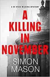 A KILLING IN NOVEMBER | 9781529415674 | MASON, SIMON