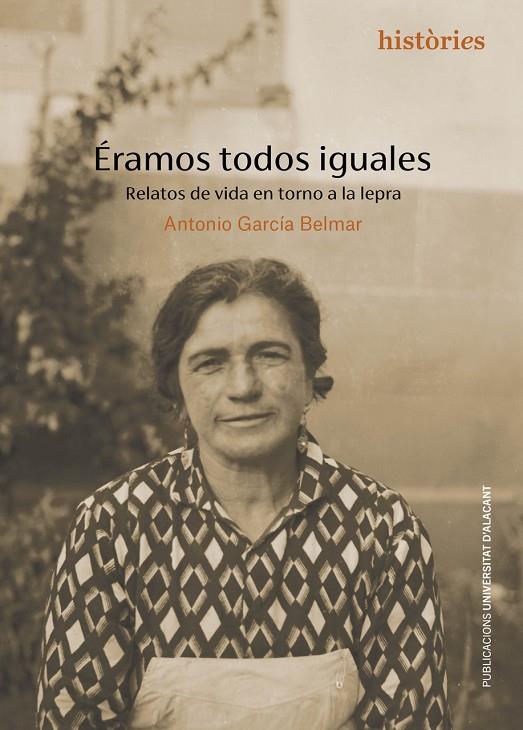 ÉRAMOS TODOS IGUALES | 9788497178327 | GARCÍA BELMAR, ANTONIO