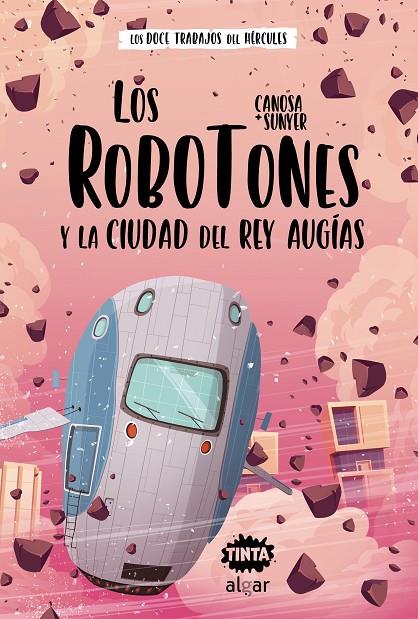 ROBOTONES Y LA CIUDAD DEL REY AUGÍAS, LOS | 9788491425687 | CANOSA, ORIOL