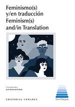 FEMINISMO(S) Y/EN TRADUCCION / FEMINISM(S) AND/IN TRANSLATION | 9788413690421 | SANTAEMILIA RUIZ, JOSE