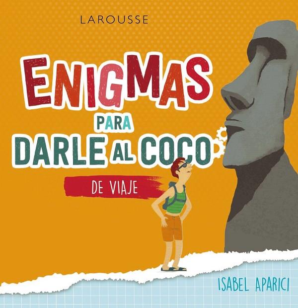 ENIGMAS PARA DARLE AL COCO. DE VIAJE | 9788418473562 | APARICI TURRADO, ISABEL