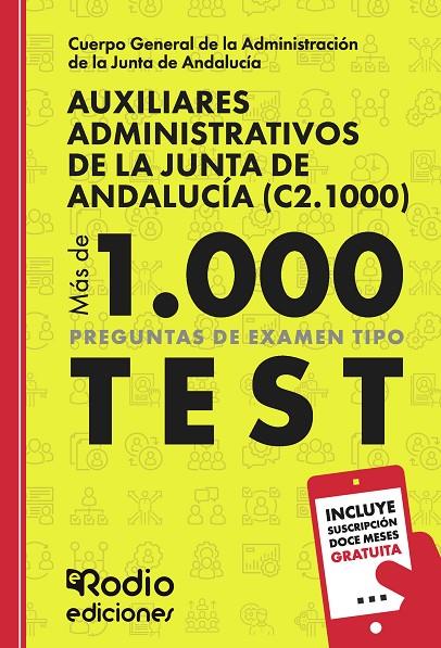 AUXILIARES ADMINISTRATIVOS DE LA JUNTA DE ANDALUCIA C2 1000 PREGUNTAS | 9788418794339 | RODIO, EDICIONES RODIO