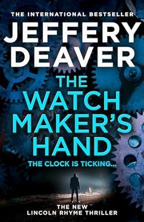 WATCH MAKER'S HAND, THE (LINCOLN RHYME 16) | 9780008503901 | DEAVER, JEFFERY