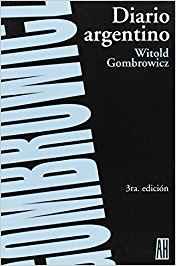 DIARIO ARGENTINO (3ª ED) | 9789879396612 | GOMBROWICZ, WITOLD