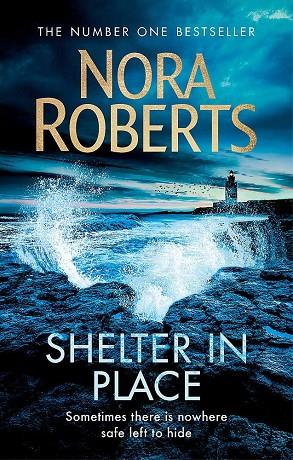 SHELTER IN PLACE | 9780349417813 | ROBERTS, NORA