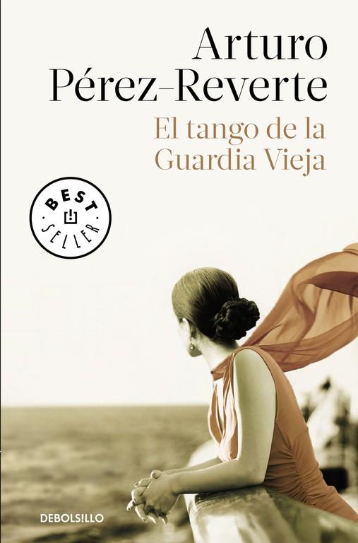 TANGO DE LA GUARDIA VIEJA, EL | 9788490626580 | PEREZ-REVERTE, ARTURO