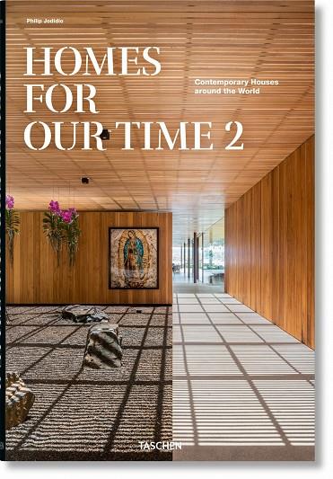 HOMES FOR OUR TIME VOL. 2 | 9783836593939 | JODIDIO, PHILIP