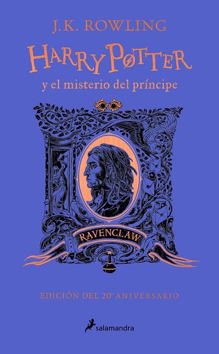 HARRY POTTER Y EL MISTERIO DEL PRÍNCIPE (ED. 20 ANIVERSARIO RAVENCLAW) | 9788418637964 | ROWLING, J. K.
