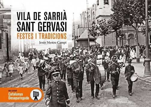 VILA DE SARRIÀ, SANT GERVASI I VALLVIDRERA. FESTES I TRADICIONS | 9788419736406 | MESTRE CAMPI, JESÚS
