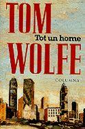 TOT UN HOME | 9788483007693 | WOLFE, TOM