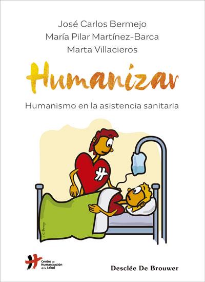 HUMANIZAR | 9788433031419 | BERMEJO HIGUERAS, JOSÉ CARLOS/MARTÍNEZ BARCA, MARÍA PILAR/VILLACIEROS DURBÁN, MARTA