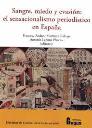 SANGRE, MIEDO Y EVASION: EL SENSACIONALISMO | 9788470748547 | MARTINEZ GALLEGO, FRANCESC