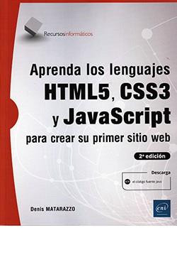 APRENDA LOS LENGUAJES HTML5, CSS3 Y JAVASCRIPT PARA CREAR SU PRIMER SITIO WEB (2 | 9782409030871 | MATARAZZO, DENIS