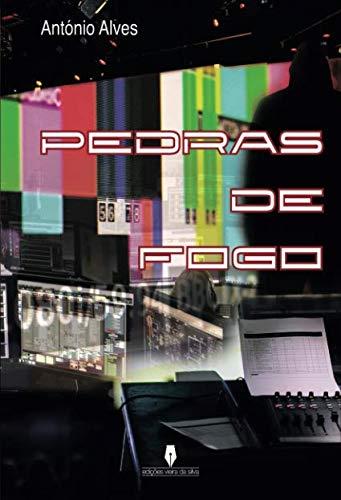 PEDRAS DE FOGO | 9789897790058 | ALVES, ANTÓNIO