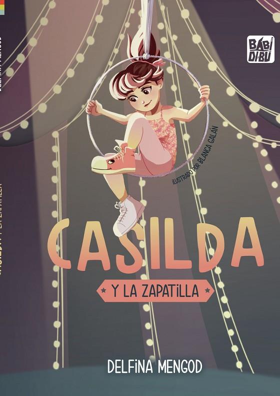 CASILDA Y LA ZAPATILLA | 9788419723024 | MENGOD, DELFINA