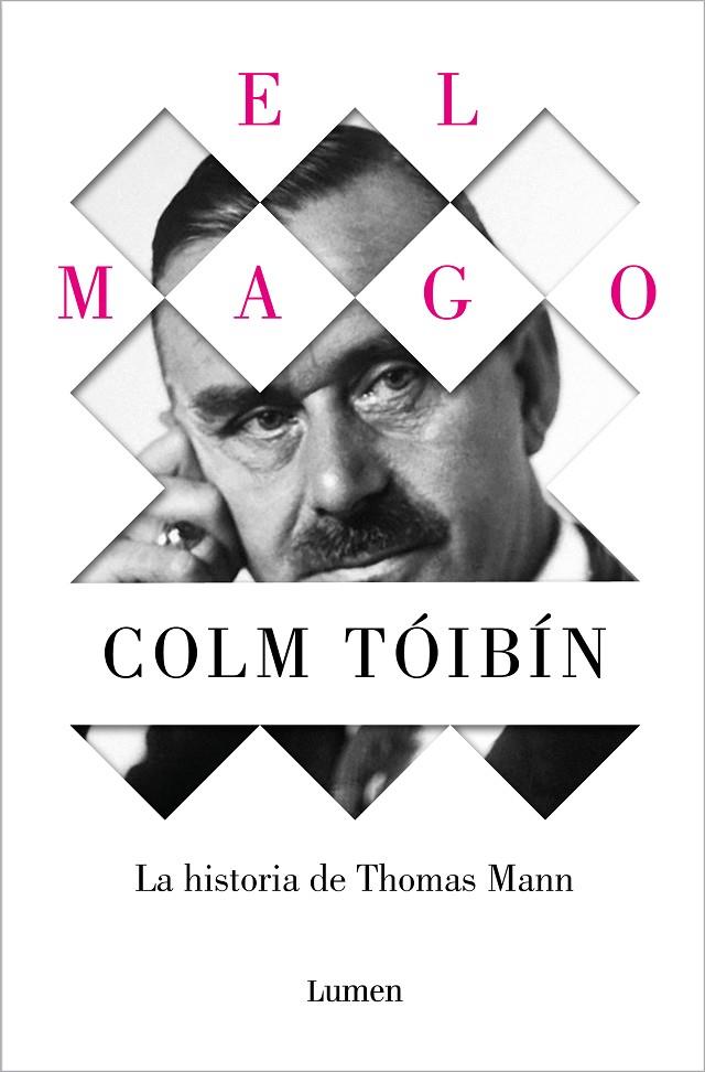 MAGO, EL. LA HISTORIA DE THOMAS MANN | 9788426488916 | TÓIBÍN, COLM
