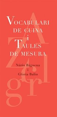 VOCABULARI DE CUINA I TAULES DE MESURA | 9788493537739 | BALIU, GLÒRIA / BÀGUENA, NÚRIA