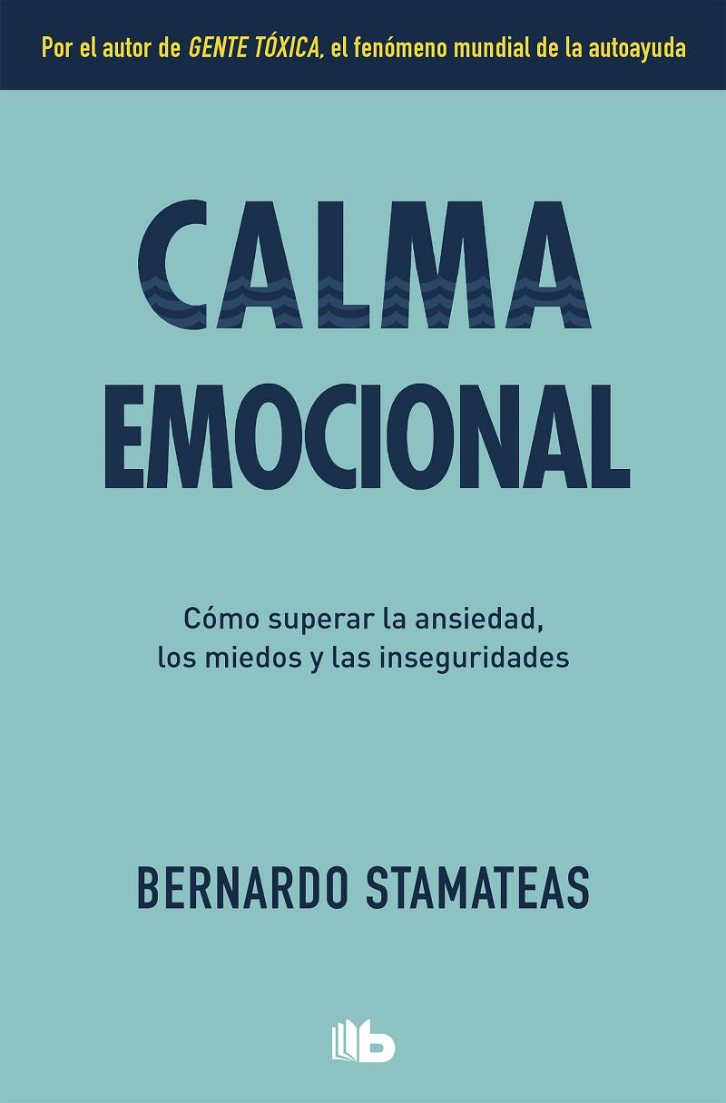 CALMA EMOCIONAL | 9788490708095 | STAMATEAS, BERNARDO