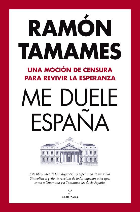 ME DUELE ESPAÑA | 9788411317184 | TAMAMES, RAMÓN