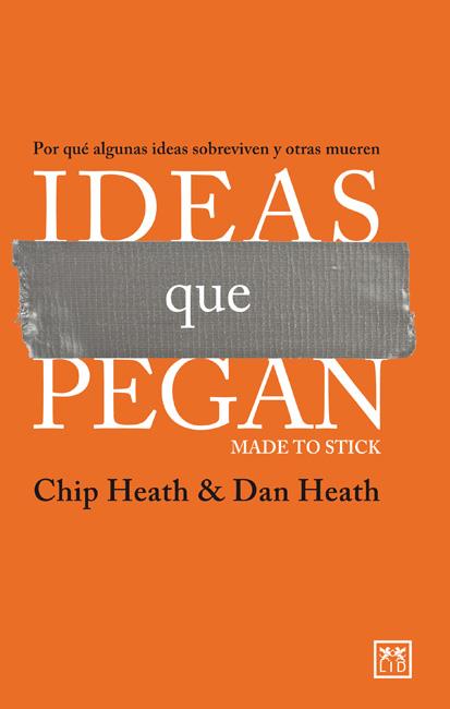 IDEAS QUE PEGAN | 9788483565834 | HEATH, CHIP / HEATH, DAN