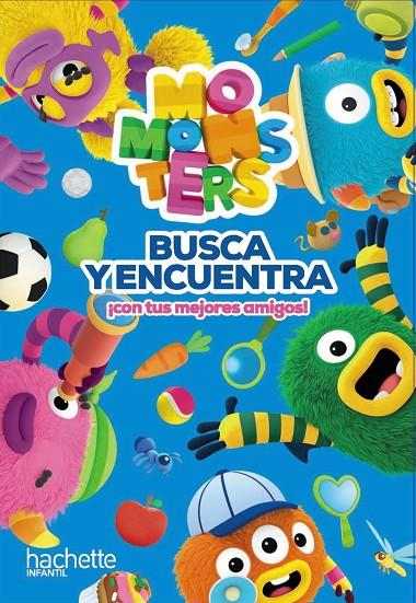 BUSCA Y ENCUENTRA CON LOS MOMONSTERS | 9788419316660 | VARIOS AUTORES