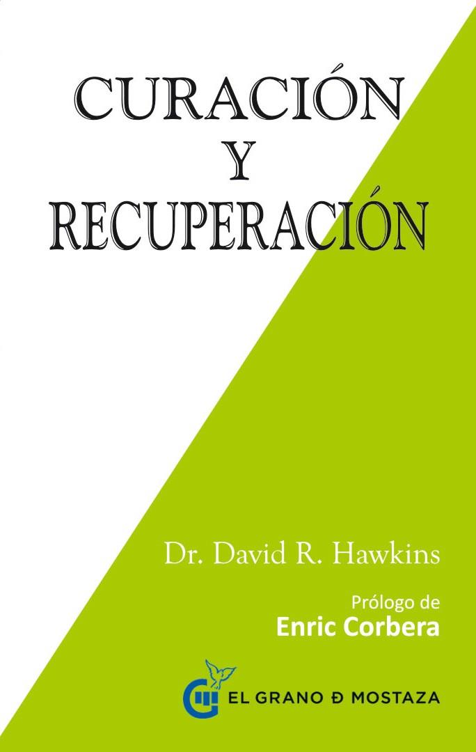 CURACION Y RECUPERACION | 9788494414619 | HAWKINS, DAVID R.