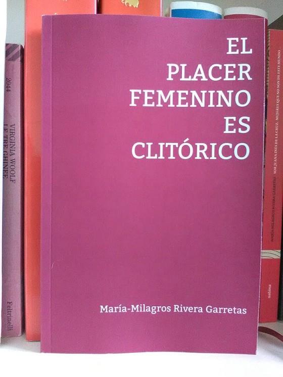 PLACER FEMENINO ES CLITORICO, EL | 9788409246373 | RIVERA GARRETAS, MARIA-MILAGROS