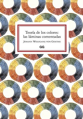 TEORÍA DE LOS COLORES : LAS LÁMINAS COMENTADAS | 9788425232503 | VON GOETHE, JOHANN WOLFGANG