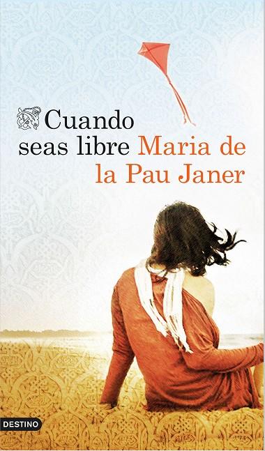 CUANDO SEAS LIBRE | 9788423349623 | JANER, MARIA DE LA PAU