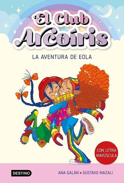 CLUB ARCOÍRIS 02, EL. LA AVENTURA DE EOLA | 9788408271918 | GALÁN, ANA