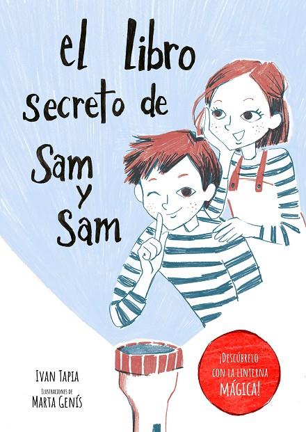 LIBRO SECRETO DE SAM Y SAM, EL | 9788418820397 | TAPIA, IVAN / GENÍS, MARTA