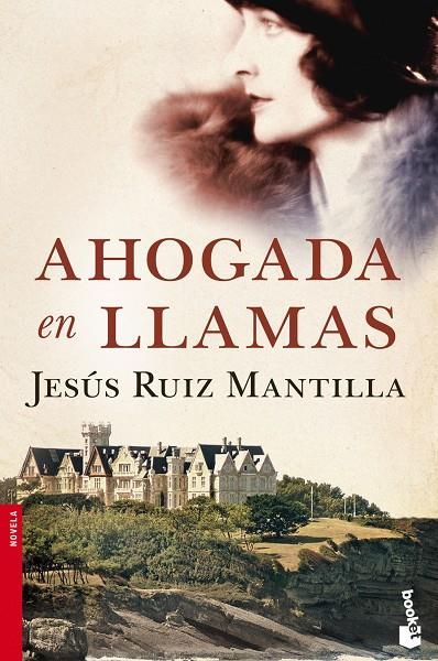 AHOGADA EN LLAMAS | 9788408114789 | RUIZ MANTILLA, JESÚS